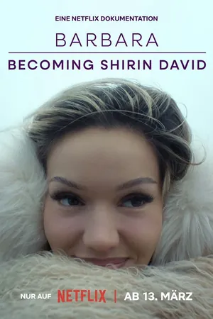 Barbara – Trở thành Shirin David